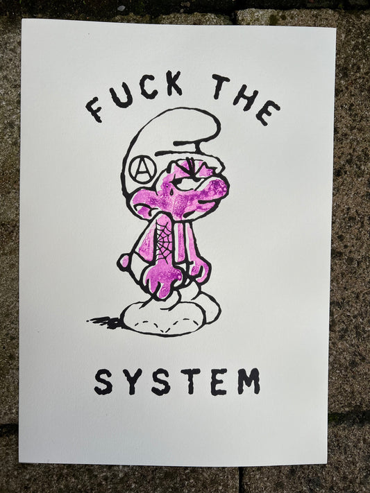 “FUCK THE SYSTEM”